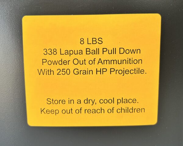 338 Lapua Pull Down Powder Out of Ammunition with a 250 Grain HP. 8 LBS