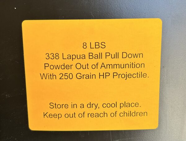 338 Lapua Pull Down Powder Out of Ammunition with a 250 Grain HP. 8 LBS