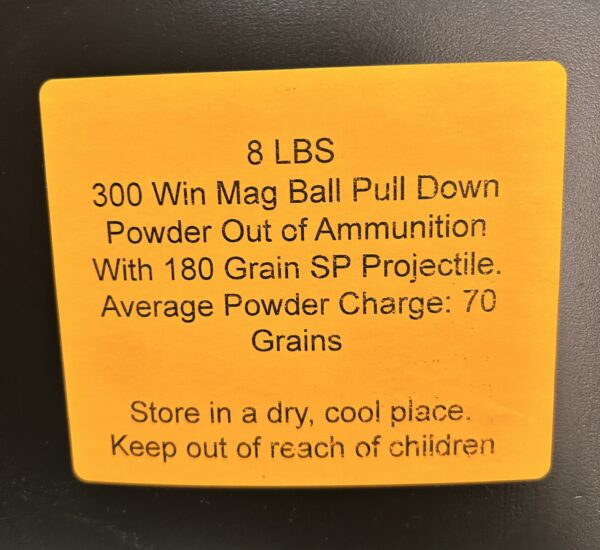 300 Win Mag Pull Down Powder Pulled out of Ammunition with 180 Grain SP Projectiles. 8 LBS