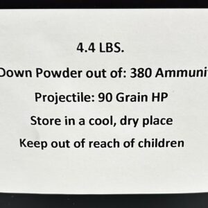 .380 Auto Pull Down Powder out of 90 Grain HP. 4.4 LBS